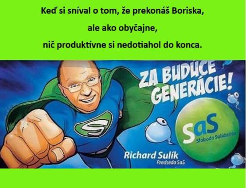 Ani toto mu nevylo...